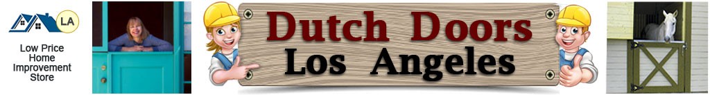 Dutch Doors Los Angeles - Home improvement store that sells quality Dutch Doors
